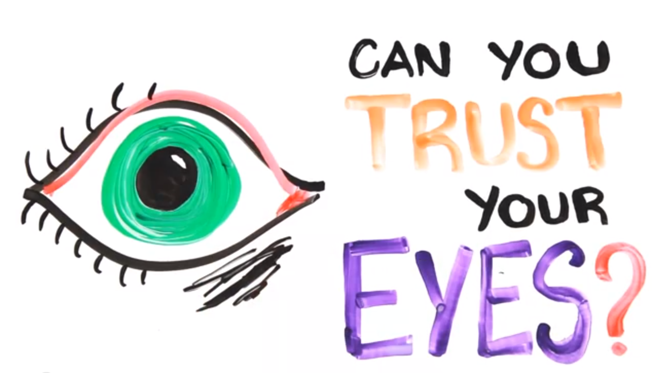 Can you trust your eyes?